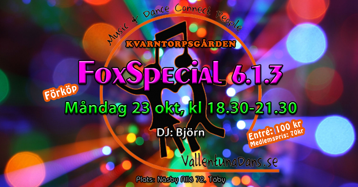 FOXSPECIAL 6.1.3 i Kvarntorpsgården